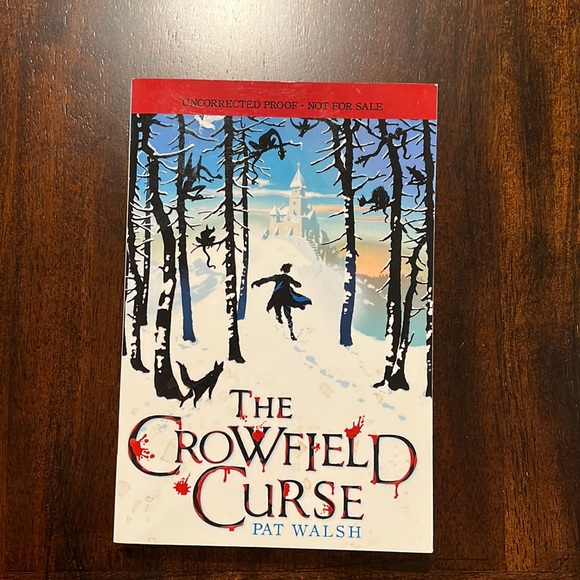 RARE The Crowfield Curse by Pat Walsh Uncorrected Proof Edition 2010